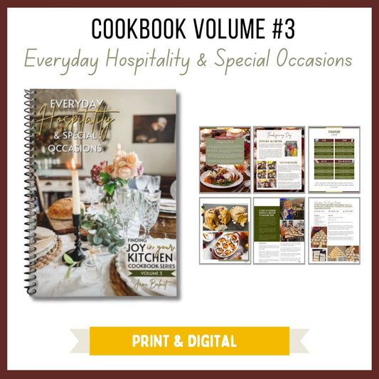 Cookbook Volume 3: Everyday Hospitality & Special Occasions