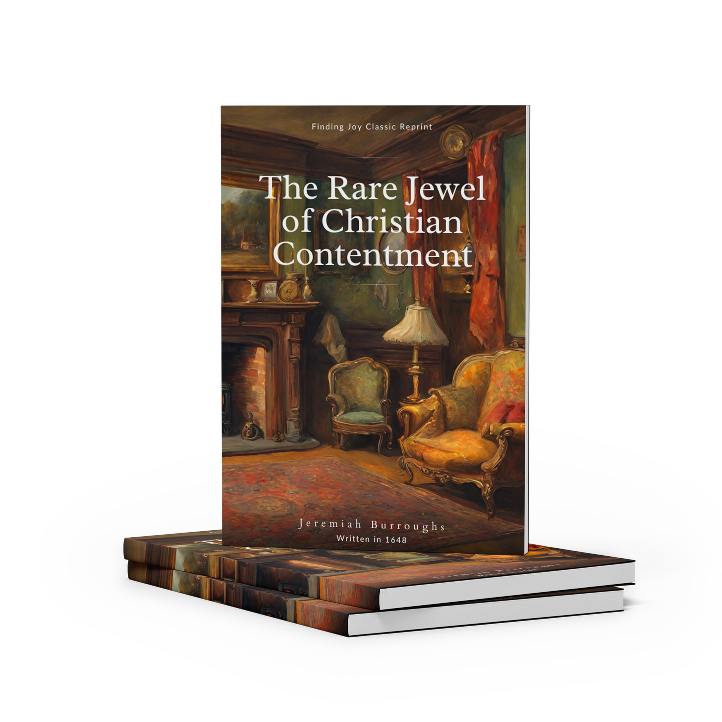 The Rare Jewel of Christian Contentment - Jeremiah Burroughs