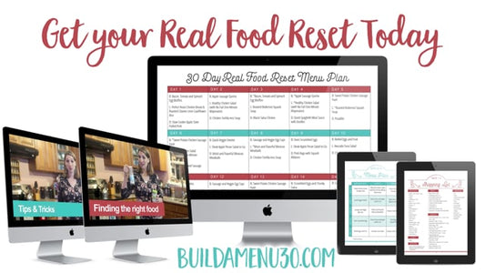 30 Day Real Food Reset