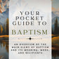 Your Pocket Guide to Baptism