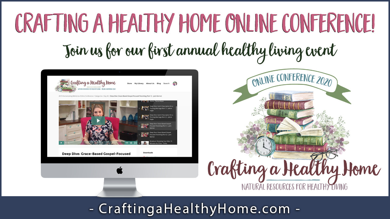 Crafting a Healthy Home Online Conference