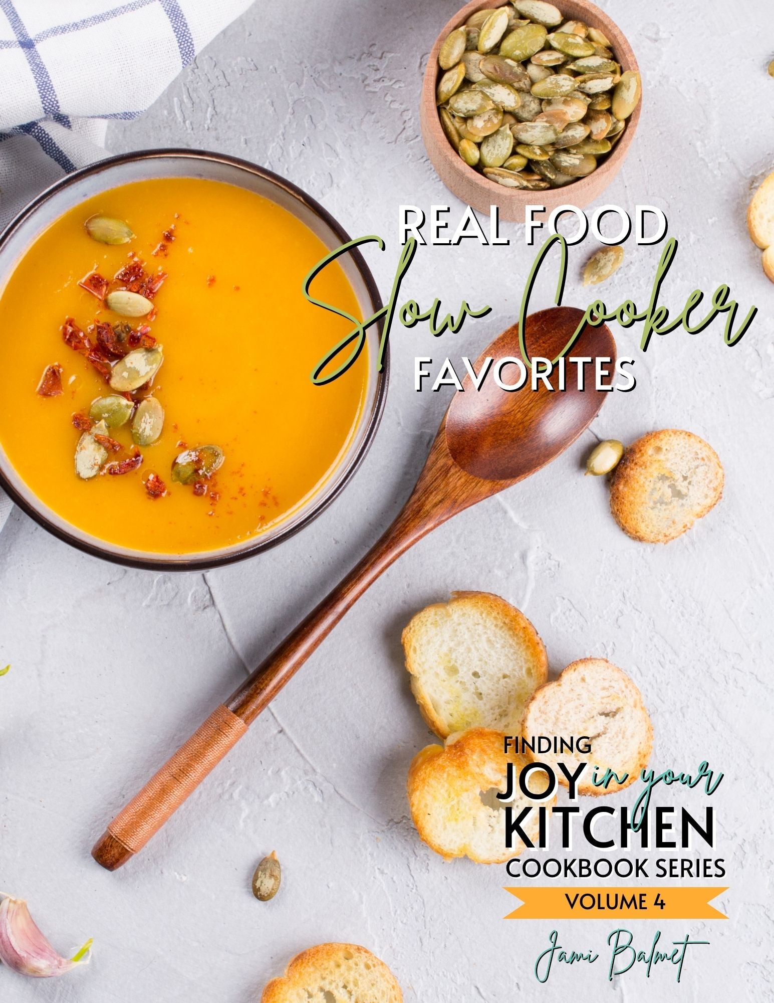 Food Cookool Cookbook Volume 4: Real Food Slow Cooker Favorites – Finding Joy Bookstore