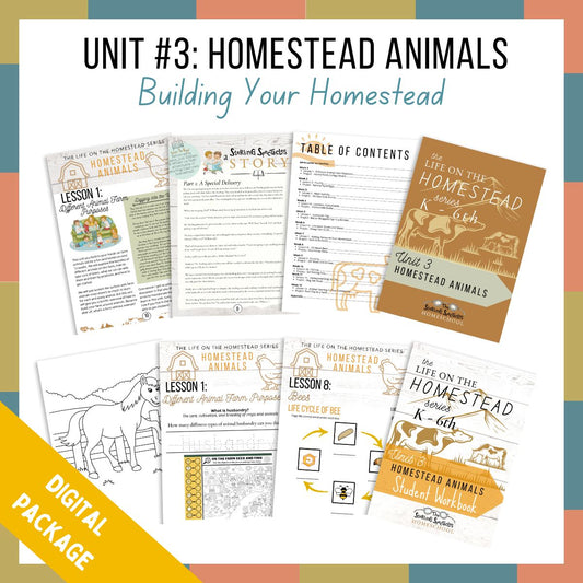 Unit #3: Homestead Animals - DIGITAL PACKAGE