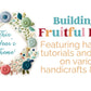 Building a Fruitful Home: 2024 Online Conference
