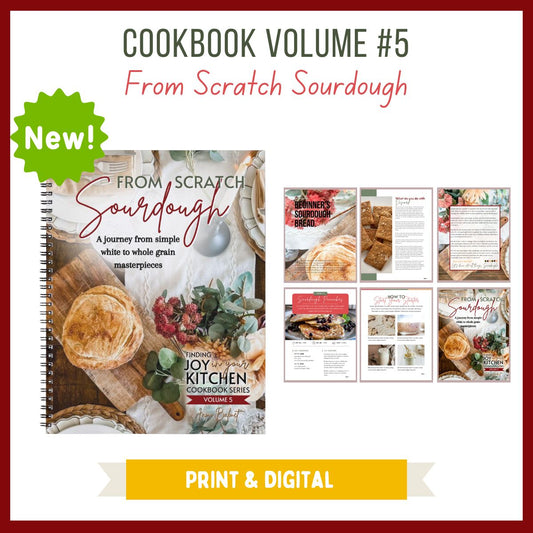 Cookbook Volume 5: From Scratch Sourdough