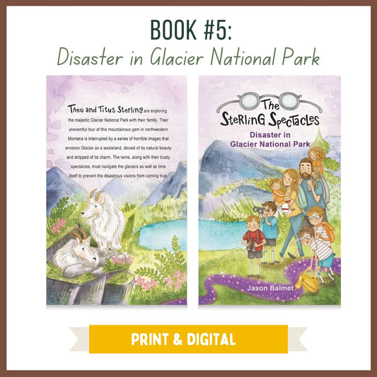 Book #5: Disaster in Glacier National Park - PRINT