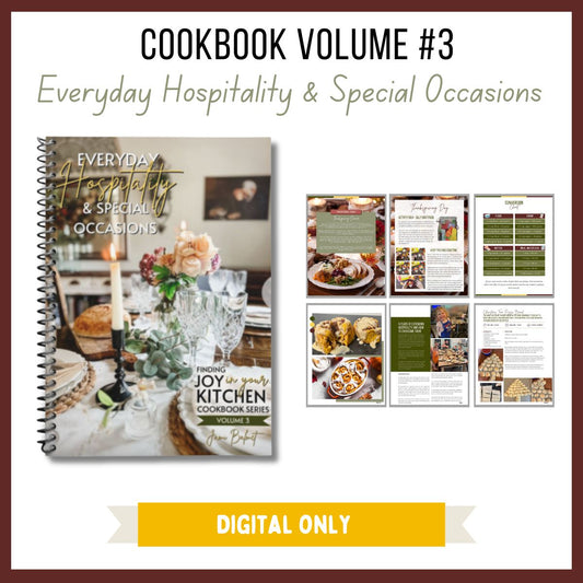 Cookbook Volume 3: Everyday Hospitality & Special Occasions - DIGITAL