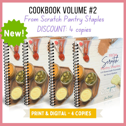 4 book bundle: Cookbook Volume 2: From Scratch Pantry Staples - PRINT
