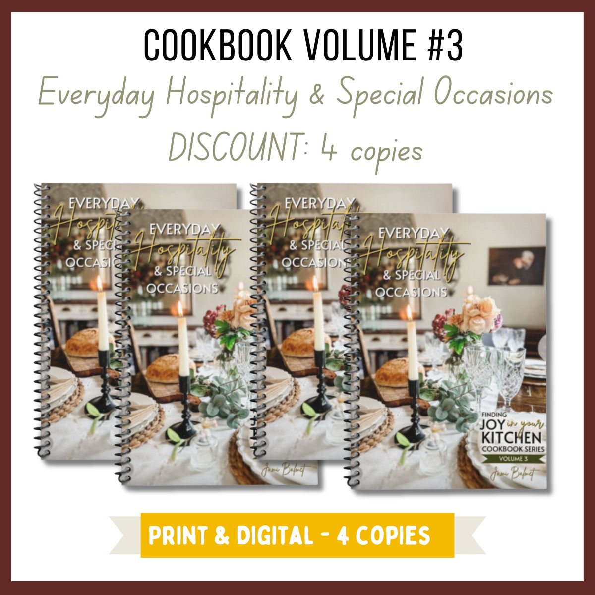 4 book bundle: Cookbook Volume 3: Everyday Hospitality & Special Occasions - PRINT
