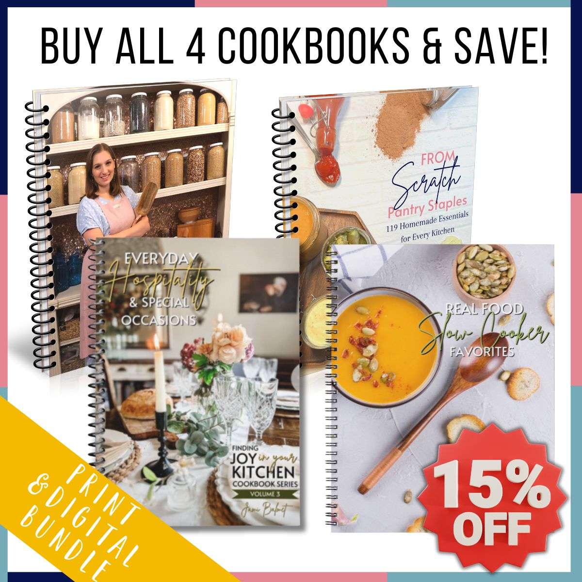 Buy all 4 of my cookbooks & save 15%! PRINT