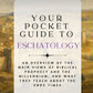 Your Pocket Guide to Eschatology