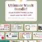 ULTIMATE VAULT BUNDLE: Our entire vault collection