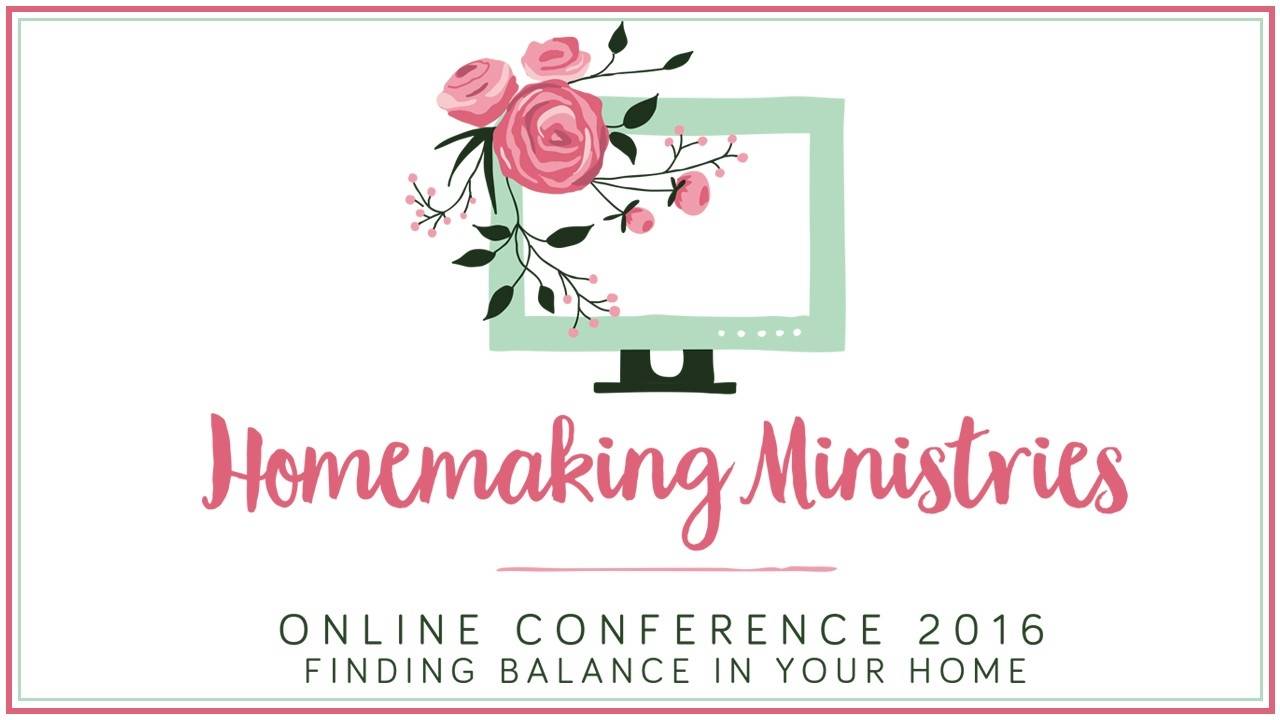 2016 Homemaking Ministries Online Conference
